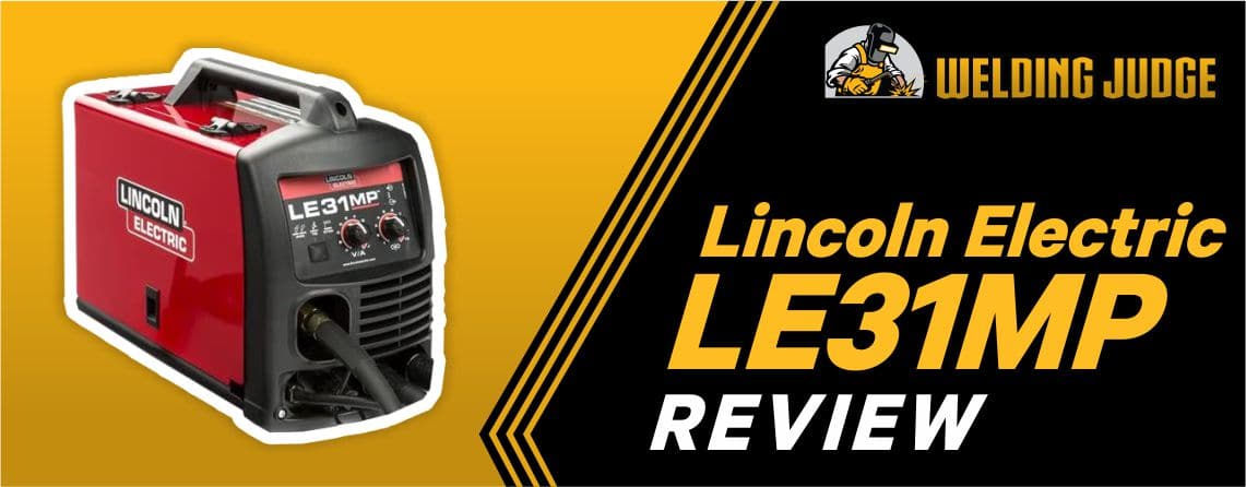 Lincoln Electric LE31MP Review